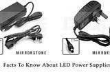 Facts To Know About LED Power Supplies