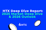HTX Growth Academy | 2025 Crypto Market Deep Dive & 2026 Outlook!