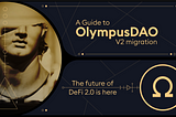 A Guide to OlympusDAO V2 Migration