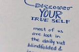 Discover (true) yourself