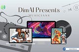 DimAI Presents — Musician