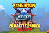 Ethermon 2D Battle Ladder Update