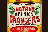 Complete social media instant opinion changers :: %100 guaranteed to win any argument :: Highly…