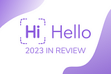 HiHello Recap: Digital Business Card Usage & Statistics 2023