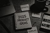 20 Digital Product Ideas You Can Build in 2025