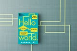Hello World by Hannah Fry [Book Review]