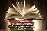 Reading: A Pleasure Unlike Another