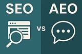 SEO vs. AEO: Why Brands Need Both in a Search-First World