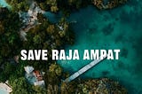Memeluk Raja Ampat