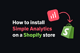 How to install Simple Analytics on a Shopify store