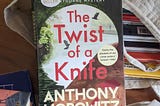 Micro Book Review: ‘A Twist of the Knife’, by Anthony Horowitz