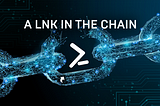 Deep Dive: A LNK in the Chain