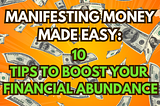 Manifest Financial Abundance: Proven Steps to Attract Wealth