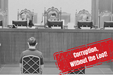 Corruption, Without the Loot: A Legal Drama (Unintentionally) Written by Kafka