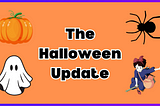 Spooky Season Coming Soon: An October Blog Update
