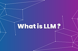 A gentle introduction to the world of large language models (LLMs)