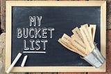 My Bucket List at the Age of 47