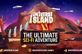 Universe Island: The Ultimate Sci-Fi Adventure