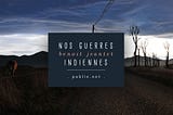 Nos guerres indiennes, de Benoit Jeantet