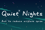 Quiet Nights Initiative