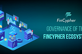 Governance of the FinCypher Ecosystem