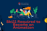 skills of a animator