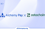 ZetaChain Launches Alchemy Pay’s Ramp Solution on Its Website for $ZETA Access