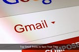 The Top Gmail Tricks To Save Your Time | Personal & Business Use!