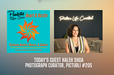 Heart and Hustle with guest, Haleh Shoa, Photograph organizer, #206