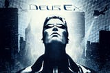 Deus Ex and the Rise of Techno-Fascism
