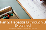 Part: Hepatitis D through G Explained