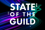 State of the Guild #50
