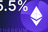Earn up to 5.5% annually by staking ETH