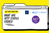 ASP.NET Core MVC — What are HTTP Status Codes?