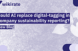 Could AI replace digital-tagging in company sustainability reporting?