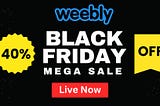 Unlock Incredible Savings: 40% OFF Weebly Black Friday and Cyber Monday Sale 2024 [+Domain]