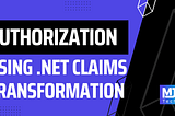 Master Claims Transformation for Flexible ASP.NET Core Authorization