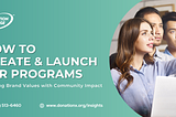 How to Create & Launch CSR Programs: Aligning Brand Values with Community Impact