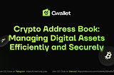 3 Reasons Why You Should Consider Using A Crypto Address Book