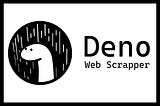 Deno Web Scrapper