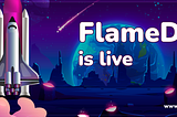 FlameDEX is live on Mainnet