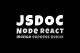JSDoc in React, Express application