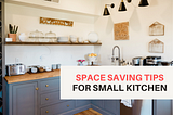 Space-Saving Tips For Small Kitchen