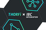 Chapter II: THORFi — What will the IBC-integration mean for THOR.BTC?