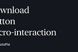 How to Create a Download Button Microinteraction with ProtoPie?