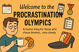 I’m Not Lazy, I Just Like to Strategically Delay Excellence