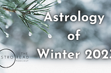 Astrology Energy of the Winter