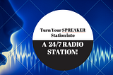 From Spreaker to a 24/7 Internet Radio Station With Complete Music Licensing & Distribution to top…