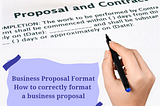 Business Proposal Format — How to correctly format a business proposal