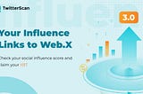 TwitterScan Influence XBT: Your Influence Link to Web.X